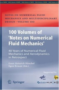 cover of the book 100 Volumes of ‘Notes on Numerical Fluid Mechanics’: 40 Years of Numerical Fluid Mechanics and Aerodynamics in Retrospect