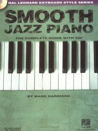 cover of the book Smooth Jazz Piano: Keyboard Style Series (Hal Leonard Keyboard Style)