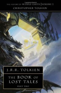 cover of the book The Book of Lost Tales 2 (The History of Middle-Earth, Vol. 2)