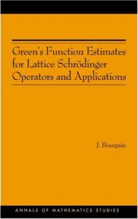 cover of the book Green’s Function Estimates for Lattice Schrodinger Operators and Applications