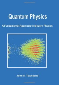 cover of the book Quantum Physics: A Fundamental Approach to Modern Physics