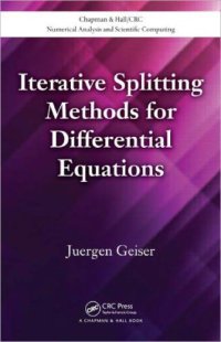 cover of the book Iterative Splitting Methods for Differential Equations (Chapman and Hall  CRC Numerical Analysis and Scientific Computation Series)