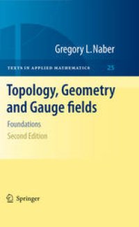 cover of the book Topology, Geometry and Gauge fields: Foundations