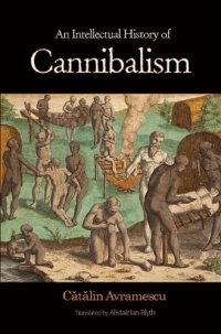 cover of the book An Intellectual History of Cannibalism