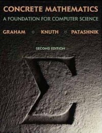 cover of the book Concrete Mathematics: A Foundation for Computer Science (2nd Edition)