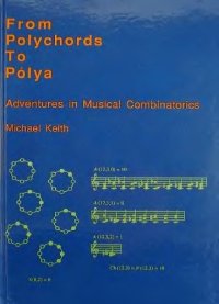 cover of the book From Polychords to Polya : Adventures in Musical Combinatorics