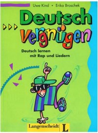 cover of the book Deutschvergnügen - Lieder- und Übungsbuch: Deutsch lernen mit Rap und Liedern. Lehrbuch