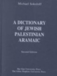 cover of the book A Dictionary of Jewish Palestinian Aramaic of the Byzantine Period