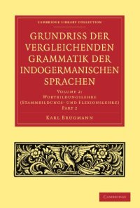 cover of the book Grundriss der vergleichenden Grammatik der indogermanischen Sprachen