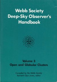 cover of the book Webb Society Deep-Sky Observers Handbook: Open and Globular Clusters