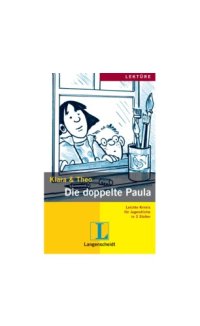 cover of the book Klara und Theo. Die doppelte Paula. Leichte Krimis für Jugendliche in 3 Stufen