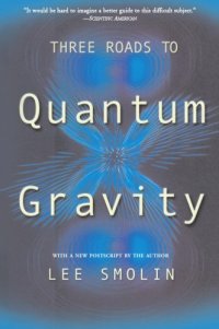 cover of the book Three Roads to Quantum Gravity