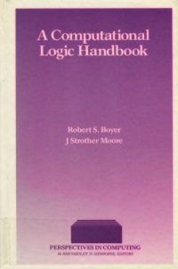 cover of the book A Computational Logic Handbook