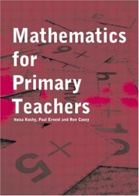 cover of the book Mathematics For Primary Teachers