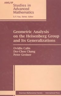 cover of the book Geometric Analysis on the Heisenberg Group and Its Generalizations