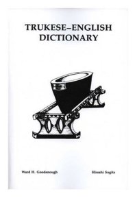 cover of the book Trukese-English Dictionary: Pwpwuken Tettenin Foos, Chuuk-Ingenes (Memoirs of the American Philosophical Society)