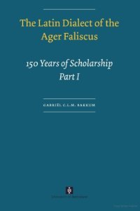 cover of the book The Latin Dialect of the Ager Faliscus: 150 Years of Scholarship (UvA Proefschriften)