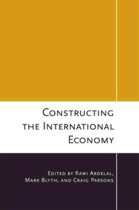 cover of the book Constructing the International Economy