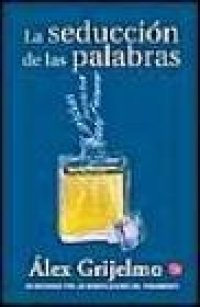 cover of the book La Seduccion De Las Palabras (Spanish Edition)