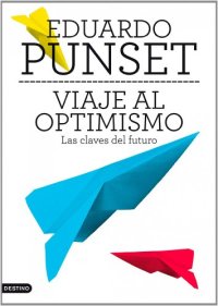 cover of the book Viaje al optimismo: Las claves del futuro