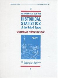 cover of the book Historical Statistics of the United States: Colonial Times to 1970, pt. 1-2