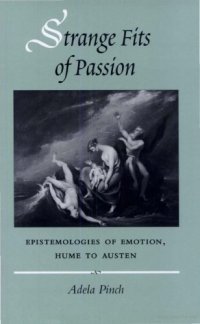 cover of the book Strange Fits of Passion: Epistemologies of Emotion, Hume to Austen