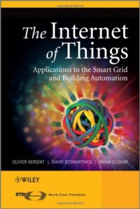 cover of the book The Internet of Things: Key Applications and Protocols