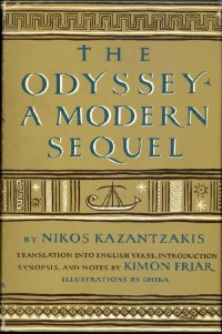 cover of the book The Odyssey; a modern sequel. Translation into English verse, introd., synopsis, and notes by Kimon Friar. Illus. by Ghika