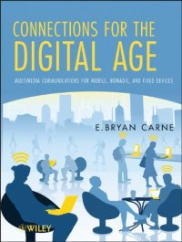 cover of the book Connections for the Digital Age: Multimedia Communications for Mobile, Nomadic and Fixed Devices