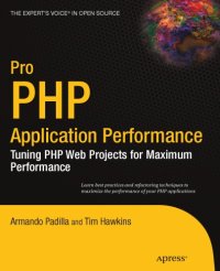 cover of the book Pro PHP Application Performance: Tuning PHP Web Projects for Maximum Performance 