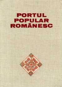 cover of the book Portul popular romanesc / Румынский народный костюм 