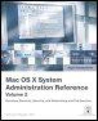 cover of the book Apple Training Series: Mac OS X v10.4 System Administration Reference, Volume 2