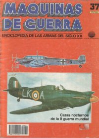 cover of the book Maquinas de Guerra 37: Cazas nocturnos de la II guerra mundial