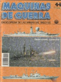 cover of the book Maquinas de Guerra 44: Destructores modernos