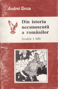 cover of the book Din istoria necunoscuta a romanilor