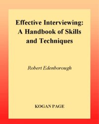 cover of the book Effective Interviewing: A Handbook of Skills, Techniques and Applications