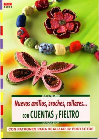 cover of the book Nuevos Anillos, Broches, Collares... con Cuentas y Fieltro 