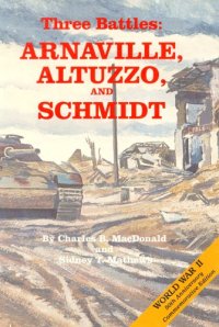 cover of the book Three Battles: Arnaville, Altuzzo, and Schmidt