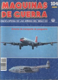 cover of the book Maquinas de Guerra 104: Aviones de transporte de posguerra