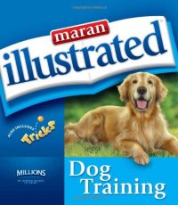 cover of the book Maran Illustrated Dog Training