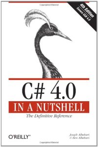 cover of the book C# 4.0 in a Nutshell: The Definitive Reference