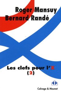 cover of the book Les clefs pour l'X : Tome 2