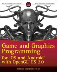 cover of the book Game and Graphics Programming for iOS and Android with OpenGL ES 2.0