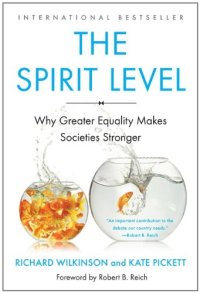 cover of the book The Spirit Level: Why Greater Equality Makes Societies Stronger