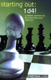 cover of the book Starting Out: 1d4 : A Reliable Repertoire for the Improving Player