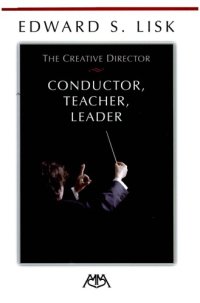 cover of the book The Creative Director: Conductor, Teacher, Leader