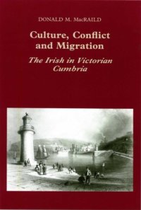 cover of the book Culture, Conflict and Migration: The Irish in Victorian Cumbria