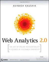 cover of the book Web Analytics 2.0: The Art of Online Accountability and Science of Customer Centricity