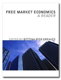 cover of the book Free Market Economics: A Reader