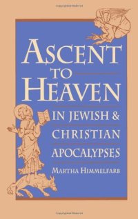 cover of the book Ascent to Heaven in Jewish and Christian Apocalypses